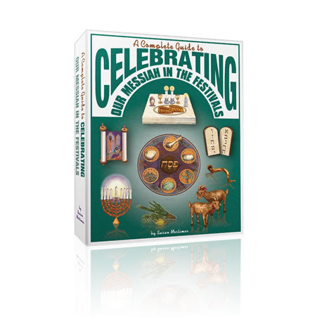 Celebrating Our Messiah in the Festivals